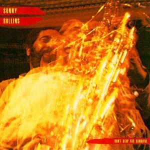 Cover for Sonny Rollins · Don T Stop the Carnival (CD) (2014)