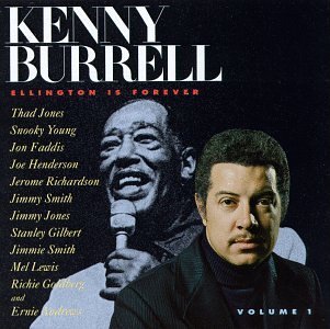 Ellington is Forever - Kenny Burrell - Muziek - POL - 0025218790529 - 9 juni 2014