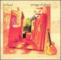 Strings of Desire - Behzad - Musik - MRA ENTERTAINMENT GROUP - 0025221053529 - 4 april 2000