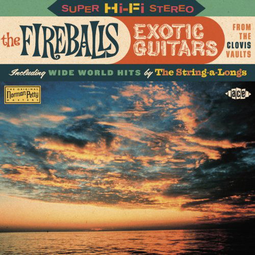 Cover for The Fireballs · Exotic Guitars from the Clovis Vaults (CD) (2010)