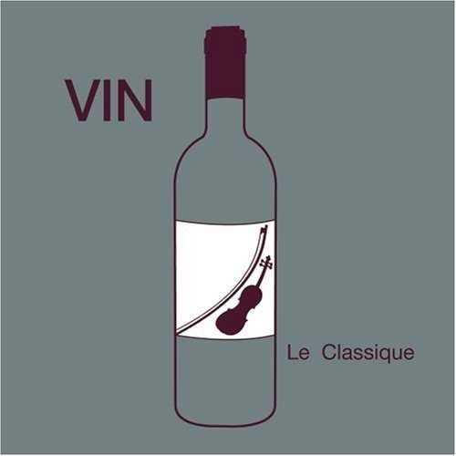 Cover for Various Artists · VIN: LE CLASSIQUE-Jazz Lounge &amp; Classical Music (CD) (2013)