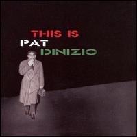 Cover for Dinizio Pat · This is Pat Dinizio (CD) [Bonus Tracks edition] (2020)