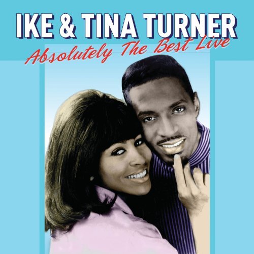 Cover for Turner, Ike &amp; Tina · Absolutely the Best - Live (CD) [Remastered edition] (2015)