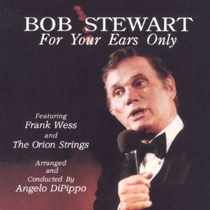 Cover for Bob Stewart · For Your Ears Only (CD)