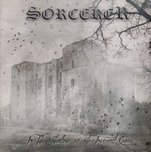 Sorcerer · In the Shadow of the Inverted Cross (CD) (2015)