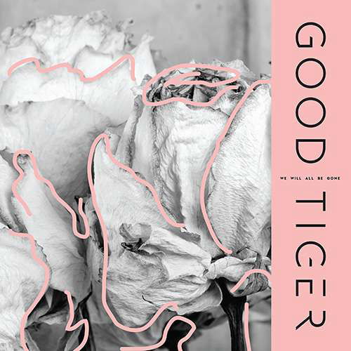 Cover for Good Tiger · We Will All Be Gone (CD) [Digipak] (2018)