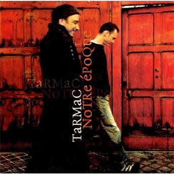 Cover for Tarmac · Notre Epoque (CD) (2022)