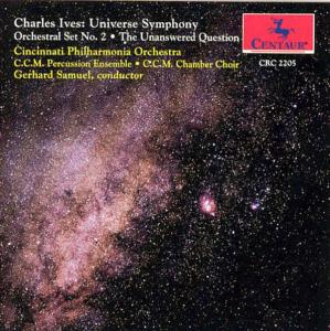 Cover for Ives / Cinn Phil, Samuel / Ccm Percussion Ens · Universe Symph / Orch Set #2 / Unanswered Question (CD) (1995)