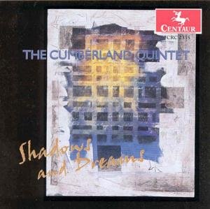 Shadows And Dreams - Cumberland Quintet - Musikk - CENTAUR - 0044747233529 - 12. august 2000
