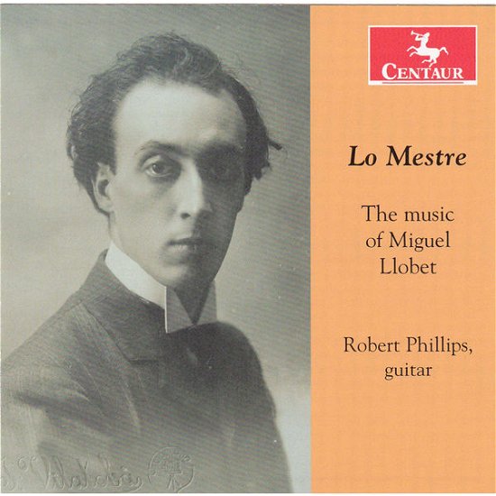 Cover for Robert Phillips · Lo Mestres - Music Of Miguel Llobet (CD) (2014)