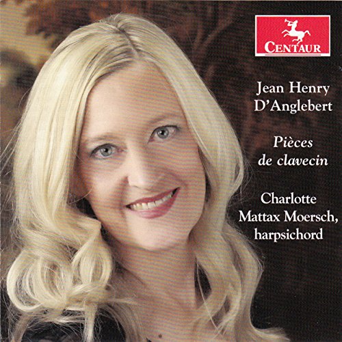 Pieces De Clavecin - D'anglebert / Charlotte Mattax Moersch - Musique - CTR - 0044747345529 - 13 novembre 2015