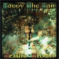 Cover for Happy The Man · Deaths Crown (CD) (2001)
