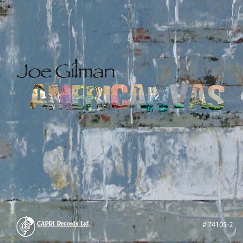 Americanvas - Joe Gilman - Music - Capri Records - 0054987410529 - September 21, 2010