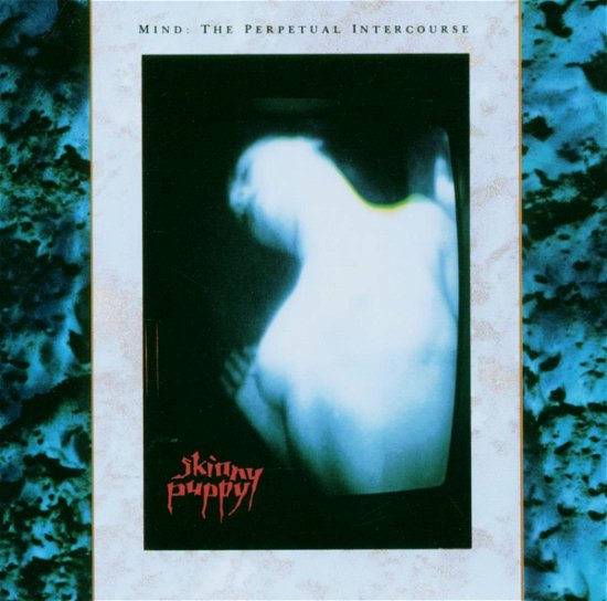 Cover for Skinny Puppy · Mind: the Perpetual Intercourse (CD) (1996)