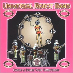 Dance & Shake Your Tambou - Universal Robot Band - Musiikki - UNIDISC - 0068381231529 - lauantai 30. kesäkuuta 1990