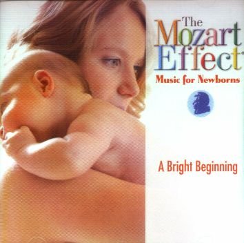 Cover for The Mozart Effect · Music for Newborns a Bright Beginning CD (CD) (2017)