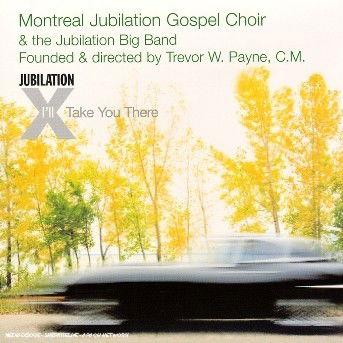 Cover for Montreal Jubilation Gospel Choir · I'll Take You There (CD) (2005)