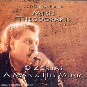 Cover for Mikis Theodorakis · O Zorbas (A Man and His Music) (CD) (2003)