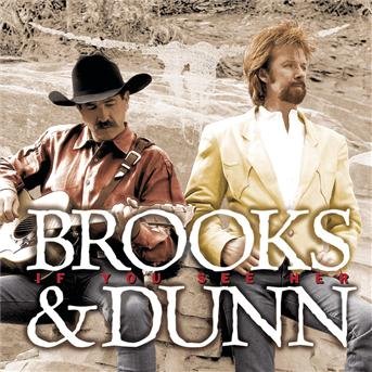 Cover for Brooks &amp; Dunn · If you see her (CD) (1998)