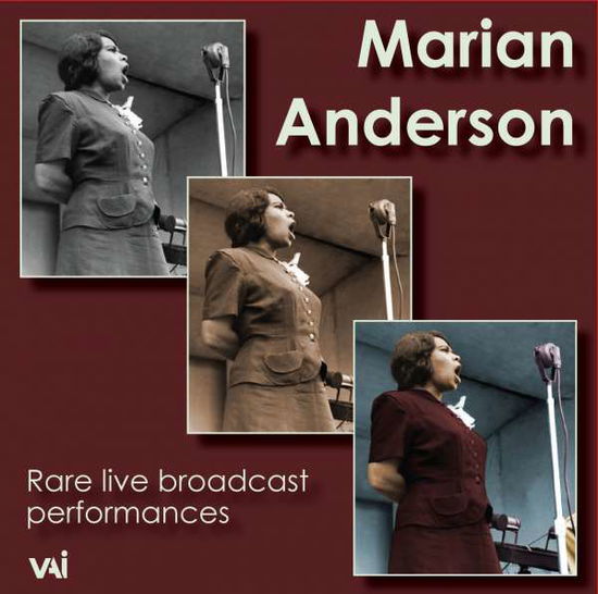 Rare Live Broadcast Performances - Marian Anderson - Music - VAI - 0089948127529 - July 19, 2005