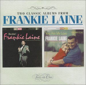 Torchin: You Are My Love - Frankie Laine - Música - COLLECTABLES - 0090431760529 - 21 de octubre de 2003