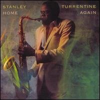 Home Again - Stanley Turrentine - Musik - COLLECTABLES - 0090431773529 - 28. februar 2006