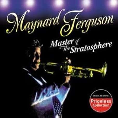 Cover for Maynard Ferguson · Master of the Stratosphere (CD) (2004)