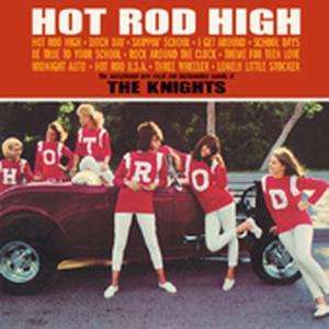 Cover for Knights · Hot Rod High (CD) (2006)