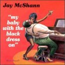 Cover for Jay Mcshann · My Baby With The Black Dress (CD) (2004)