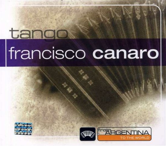 From Argentina to the World - Francisco Canaro - Music - UNIVERSAL - 0094637195529 - August 11, 2006