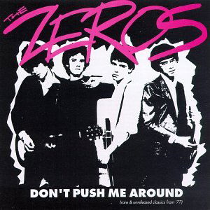 Cover for The Zeros · Don't Push Me Around (CD) (1996)