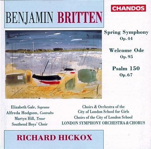 Britten / Hickox / Lso · Spring Symphony / Welcome Ode (CD) (1992)