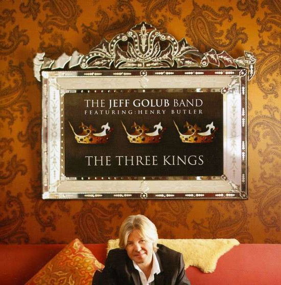 Cover for Jeff Golub Band · Three Kings (CD) (2011)