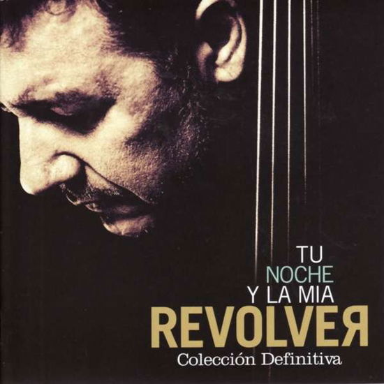 Tu Noche Y La Mia: Coleccion Definitiva - Revolver - Musikk - WEED MONKEY CD'S - 0190295772529 - 31. januar 2020