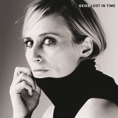Lost in Time - Geike - Music - SONY MUSIC - 0190759306529 - October 25, 2019