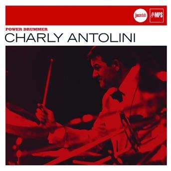 Cover for Charly Antolini · Power Drummer (CD) (2015)