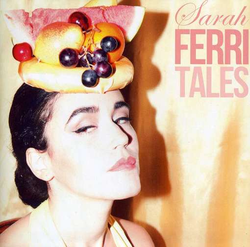 Cover for Sarah Ferri · Ferritales (CD) (2012)