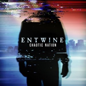 Cover for Entwine · Chaotic Nation (CD) (2015)