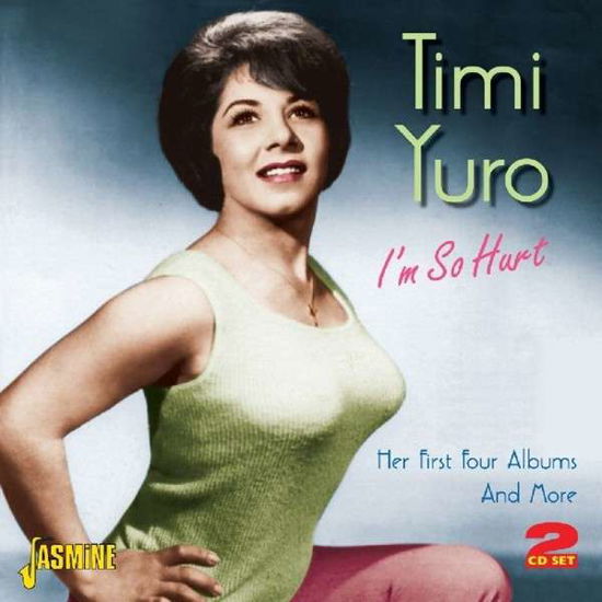 I'm So Hurt - Timi Yuro - Muzyka - JASMINE - 0604988074529 - 18 kwietnia 2013