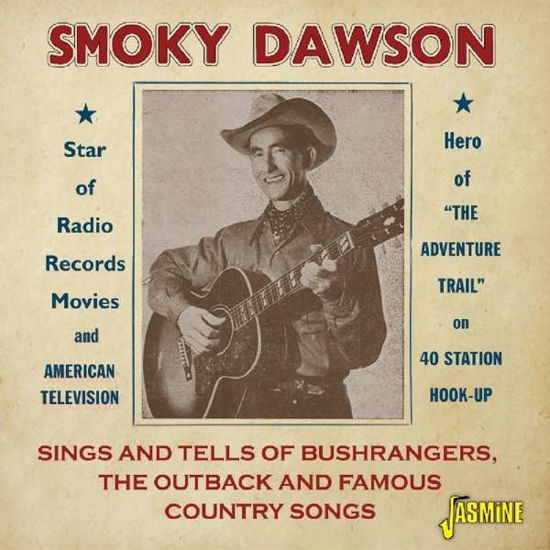 Sings And Tells Of Bushrangers, The Outback And Famous Country Songs - Smoky Dawson - Musik - JASMINE - 0604988371529 - 12. April 2019