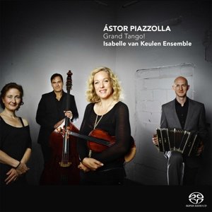 Grand Tango ! - Isabelle Van Keulen Ensemble - Music - CHALLENGE CLASSICS - 0608917269529 - October 7, 2015