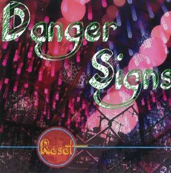 Cover for Danger Signs · Reset (CD) (2016)