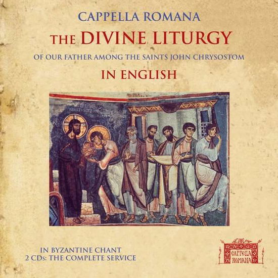 Cover for Cappella Romana · Divine Liturgy in English in Byzantine Chant (CD) (2008)