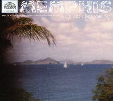 Good Day Sailing - Memphis - Music - LE GRAND MAG - 0616656002529 - March 12, 2002