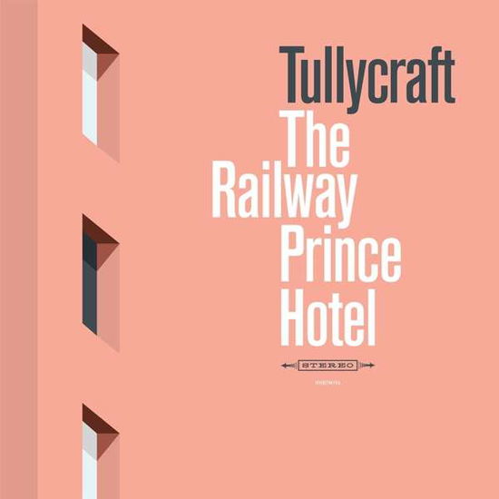 Cover for Tullycraft · The Railway Prince Hotel (CD) (2019)