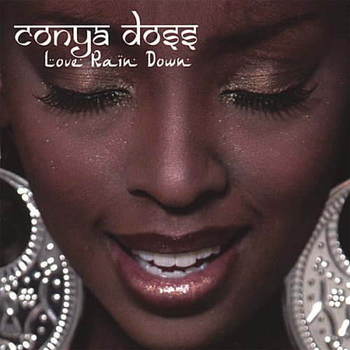 Cover for Conya Doss · Love Rain Down (CD) (2006)