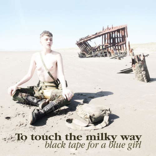 To Touch the Milky Way - Black Tape for a Blue Girl - Musik - PROJEKT - 0617026035529 - 15. April 2022