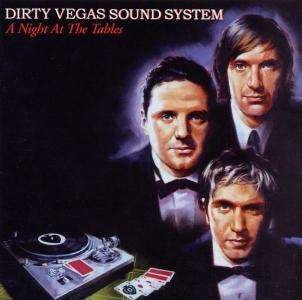 Cover for Dirty Vegas · A Night at the Tables (CD) (2003)