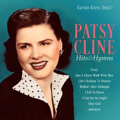 Hits & Hymns - Patsy Cline - Música - COAST TO COAST - 0617884941529 - 7 de junho de 2019