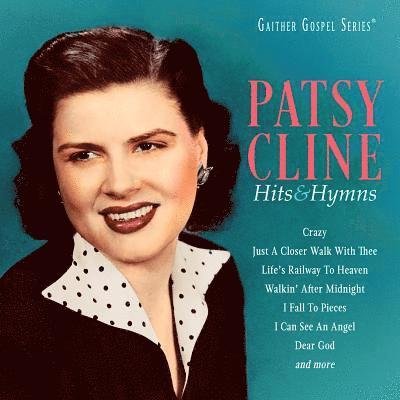 Cover for Patsy Cline · Hits &amp; Hymns (CD) (2019)